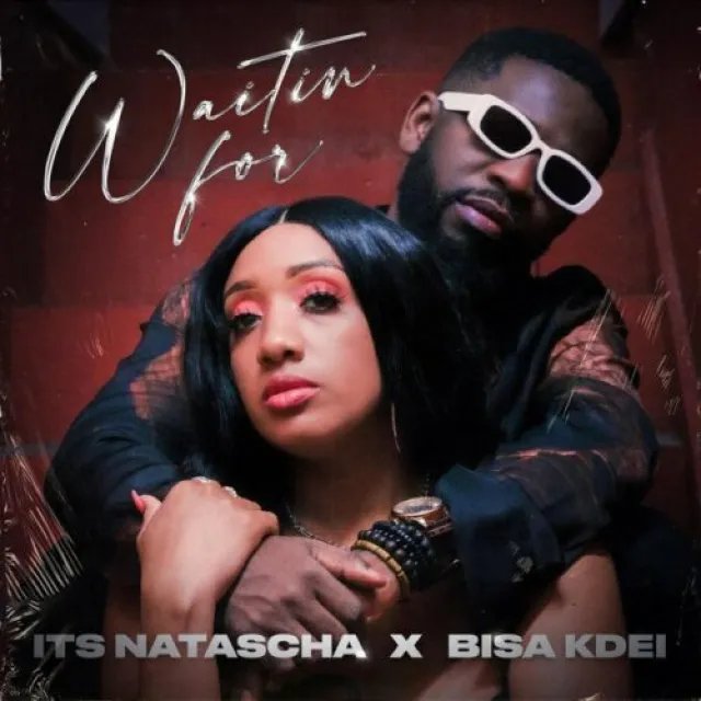 Natascha Ft. Bisa Kdei